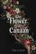 The Histria Llc The Flower Of Canaan Paperback