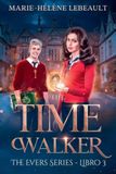 The Time Walker: Un'avventura fantascientifica per ragazzi: 3
