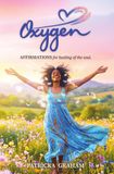 Oxygen: AFFIRMATIONS for healing the soul
