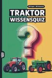 Traktor Grübelgold Traktor Wissensquiz