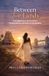 Between Independently Published Between Two Lands: From Migration to Motherhood: Finding Identity and Home Across Borders Paperback