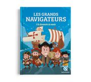 Les grands navigateurs: À la découverte du monde