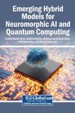 Emerging Igi Global Scientific Publishing Emerging Hybrid Models for Neuromorphic AI and Quantum Computing Hardcover