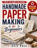 Handmade Paper Making for Beginners