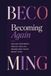 Becoming Again: Reclaim Your Worth. Rebuild Your Life. Become Who You’re Meant To Be.