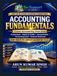 ACCOUNTING FUNDAMENTALS: Learn Accounting from Zero: Transactions, Debits & Credits, Journal Entries, the Accounting Cycle, and Financial Statements