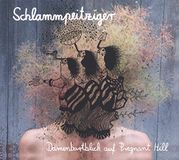 Schlammpeitziger - Damenbartblick Auf Pregnant Hill (CD)