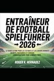 ENTRAÎNEUR DE FOOTBALL SPIELFÜHRER 2026