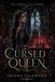 The Cursed Queen: A Dark Royal Romantasy of Forbidden Crown Magic, Thorn Curses, Political Betrayal: 1