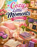 Cozy Little Moments: BOLD & EASY COLORING BOOK