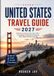 UNITED STATES TRAVEL GUIDE 2027