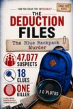 The Blue Backpack Murder: The Deduction Files: Case File #001