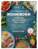 SNEL Independently Published Snel & Gemakkelijk Kookboek Voor Een Natriumarm Dieetplan