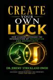 Create Your Own Luck: How Leaders leverage the Intersection of Preparation and Opportunity