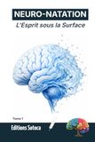 NEURO-NATATION : L'Esprit sous la Surface