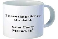 Aviento Blanco Koffiemok met opschrift "I have the patience of a Saint Cunty McFuckoff", 325 ml, 1 stuk (1 stuk)