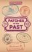Patches of the Past: A Time Travel Adventure: 2
