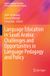 Language Springer Nature Language Education in Saudi Arabia: Challenges and Opportunities in Language Pedagogy and Policy