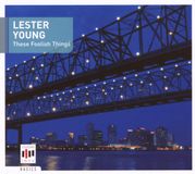 Lester Young - These Foolish Things