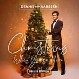 Christmas Dennis van Aarssen Christmas When You're Here