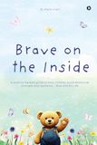 Brave Libri GmbH Brave on the Inside