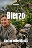 Bierzo: Vinhos pelo Mundo