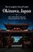 The Okinawa, Japan The Complete Travel Guide