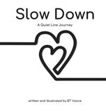 Slow Libri GmbH The Quiet Line- Slow Down Hardcover