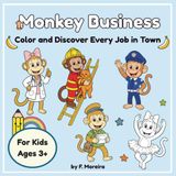 Monkey Business Color and Discover Every Job in Town