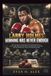 LARRY HOLMES: WINNING WAS NEVER ENOUGH