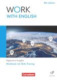 Work Cornelsen Verlag GmbH Work with English A2-B1+ - 6th edition - Allgemeine Ausgabe - Arbeitsheft mit Lösungsbeileger