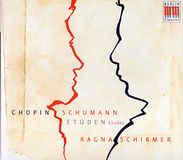 Chopin & Schumann: Etüden; Ragna Schirmer