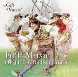 Various The Gift of Music / Naxos Folk Music Of British Isles