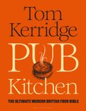 Pub Bloomsbury Absolute Pub Kitchen: The Ultimate Modern British Food Bible: THE SUNDAY TIMES BESTSELLER