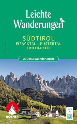 ROTHER Wanderbuch Leichte Wanderungen Südtirol: Eisacktal, Pustertal, Dolomiten
