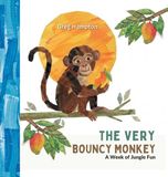 The Libri GmbH The Very Bouncy Monkey Hardcover