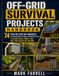 The Off-Grid Survival Projects Handbook