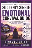 THE SUDDENLY SINGLE EMOTIONAL SURVIVAL GUIDE