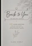Back To You The Healing Journal