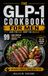The GLP-1 Cookbook for Men