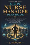 The New Nurse Manager Playbook