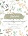 Bloom: A guided journal for therapeutic writing, habits, gratitude and ikigai