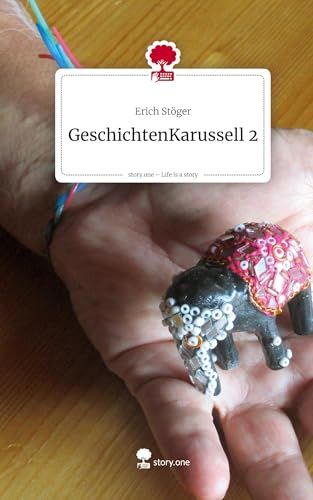 GeschichtenKarussell Story.one GeschichtenKarussell 2. Life is a Story - story.one Hardcover
