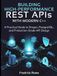 Building Drogon Building High-Performance REST APIs with Modern C++: A Practical Guide to Drogon, PostgreSQL, and Production-Grade API Design