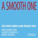 Suburban The Duke Robillard Organ Trio - A Smooth One