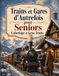 Trains et Gares d’Autrefois pour Seniors Coloriage à Gros Traits