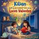 Kilian Y El Escuadrón De Las Luces Valientes