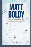 Matt Boldy: The Journey to the NHL The Inspiring Rise of a Professional Hockey Player Paperback