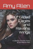 Of Libri GmbH My Gothic Poetry and Tales- Of Gilded Cages and Ravens Wings