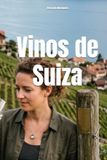 Vinos de Suiza